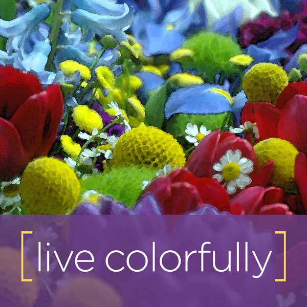 LIveLikeAFlower_LiveColorfully