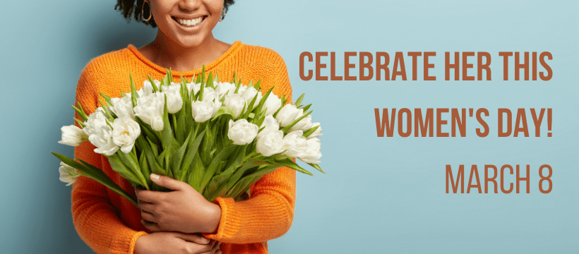 Celebrate her this women's day 820