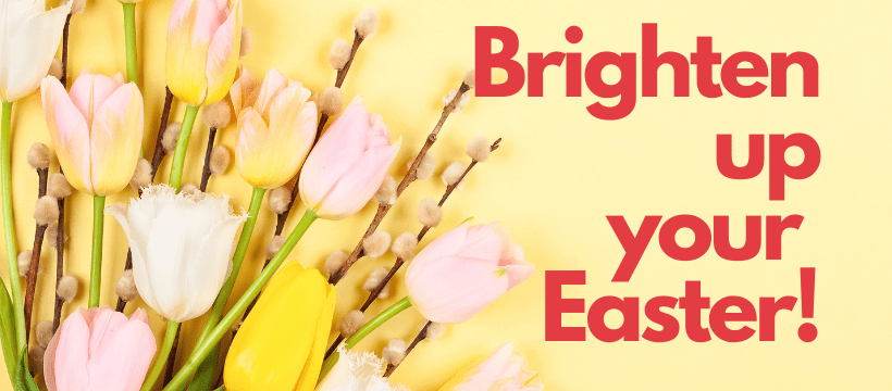 Brighten up Your Easter 820