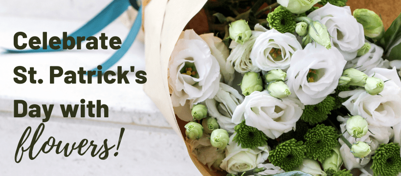 Celebrate St. Patrick's Day with Flowers 820