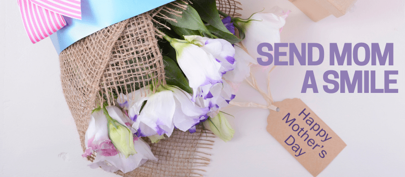 Send Mom a Smile 820